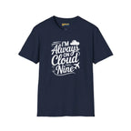 Always on Cloud 9 - T-Shirt - Pilot gifts - WWII warbird t-shirt