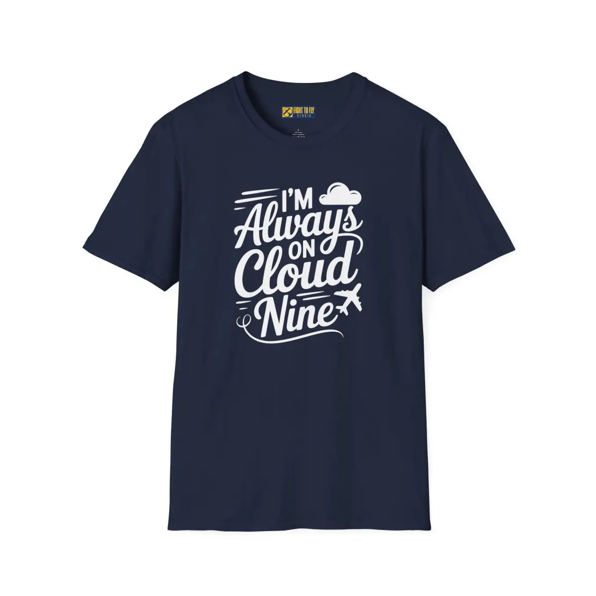 Always on Cloud 9 - T-Shirt - Pilot gifts - WWII warbird t-shirt