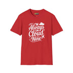 Always on Cloud 9 - T-Shirt - Pilot gifts - WWII warbird t-shirt