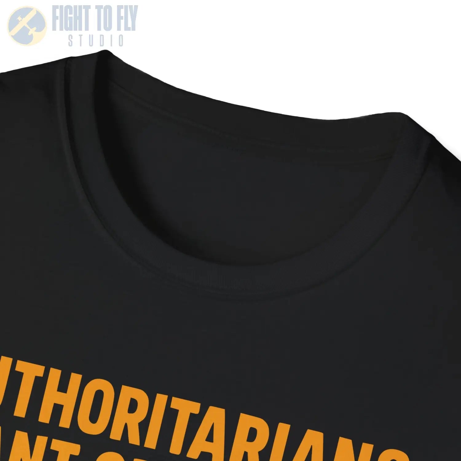 Authoritarians Want Obedience – Give ’Em Hell - T-Shirt - Pilot gifts - WWII warbird t-shirt