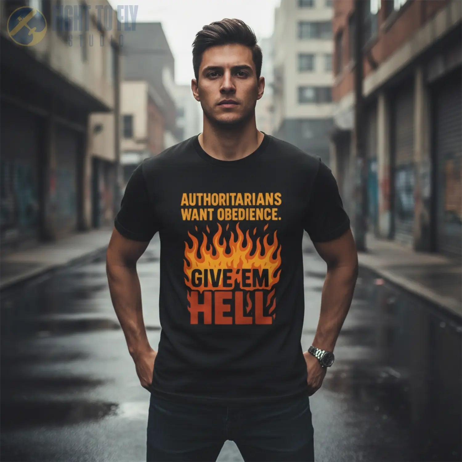 Authoritarians Want Obedience – Give ’Em Hell - T-Shirt - Pilot gifts - WWII warbird t-shirt