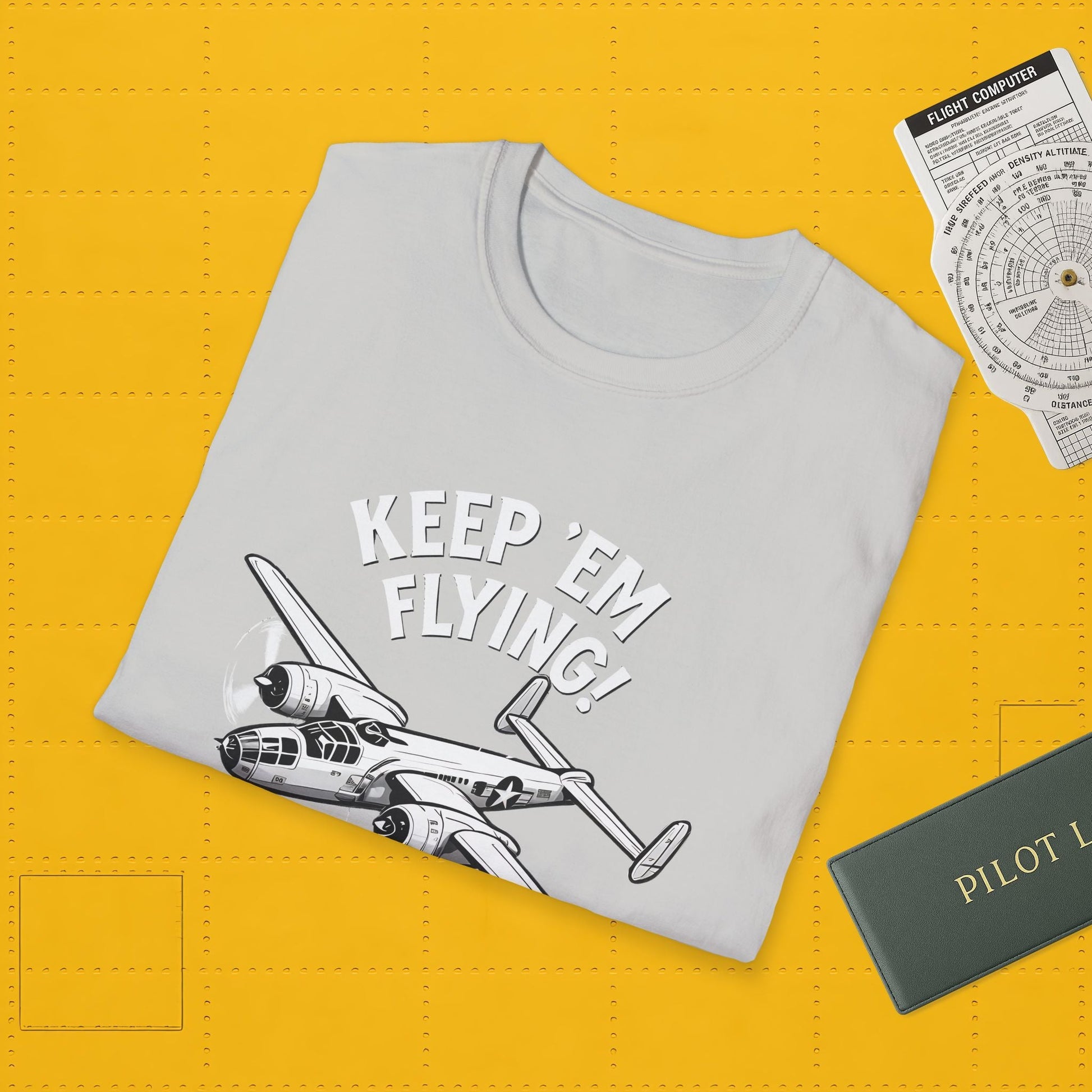 B-25 Premium T-Shirt – “Keep ’Em Flying!” WWII Medium Bomber Graphic Tee - Pilot gifts - warbird t-shirt