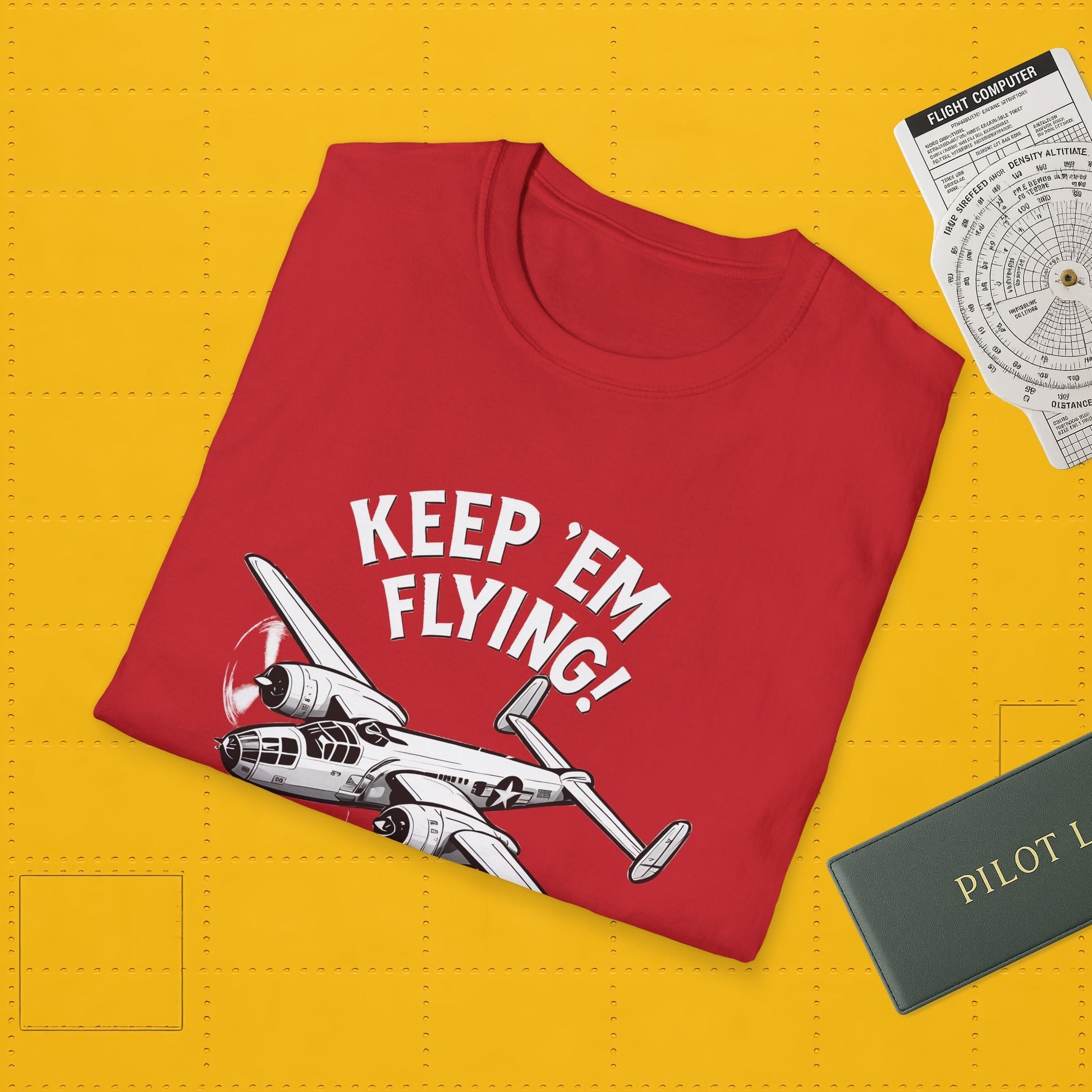 B-25 Premium T-Shirt – “Keep ’Em Flying!” WWII Medium Bomber Graphic Tee - Pilot gifts - warbird t-shirt