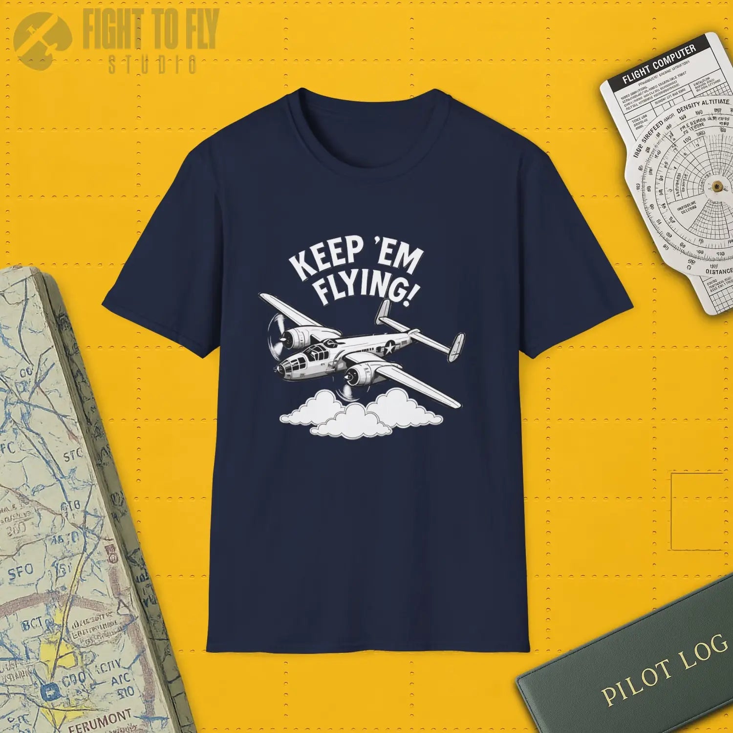 B-25 “Keep ’Em Flying!” - T-Shirt - Pilot gifts - WWII warbird t-shirt