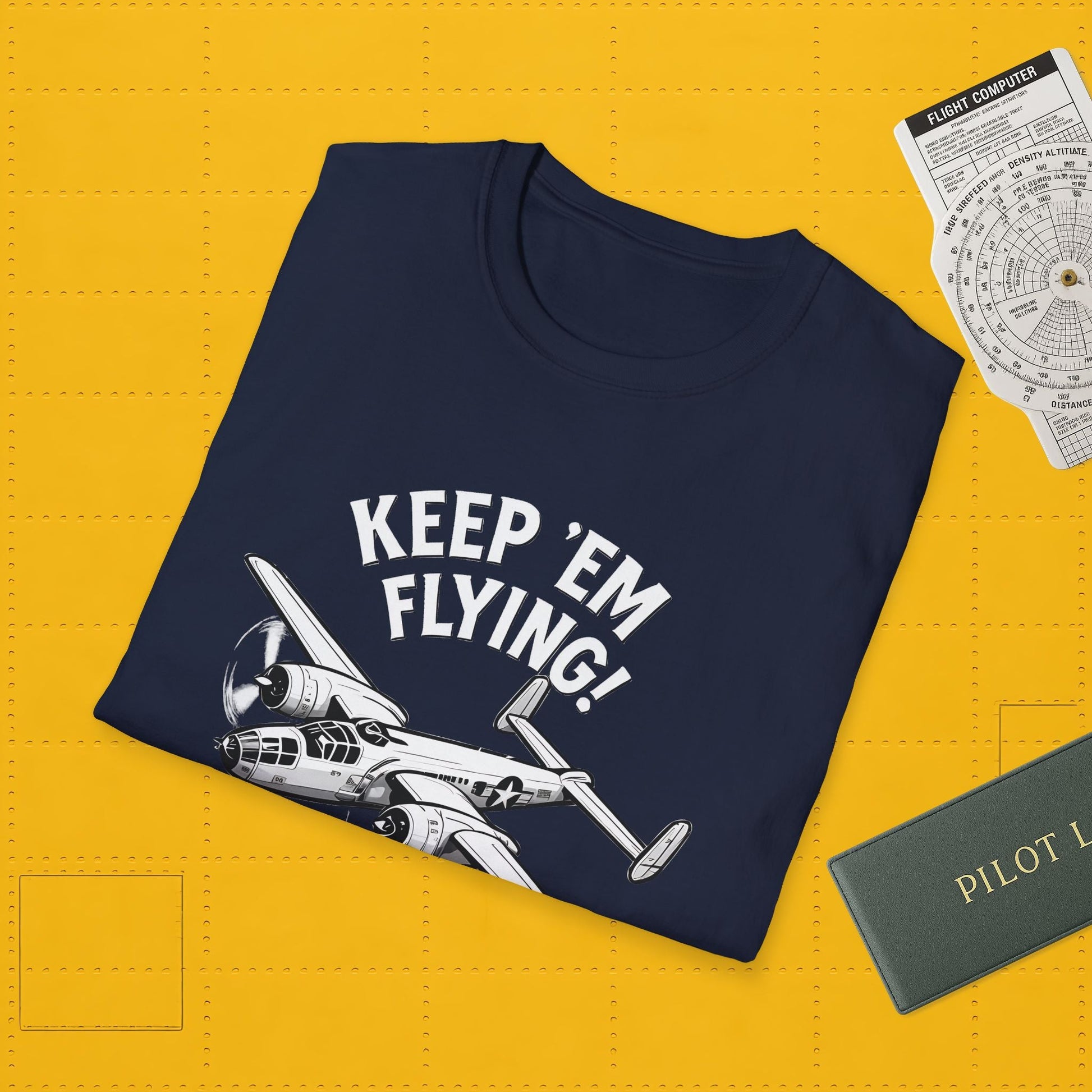 B-25 Premium T-Shirt – “Keep ’Em Flying!” WWII Medium Bomber Graphic Tee - Pilot gifts - warbird t-shirt