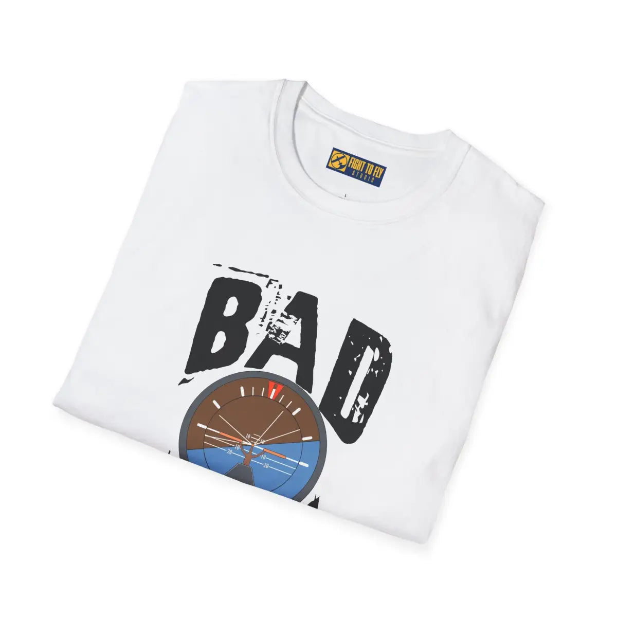 Bad Attitude - T-Shirt - Gifts for pilots - Aviation apparel
