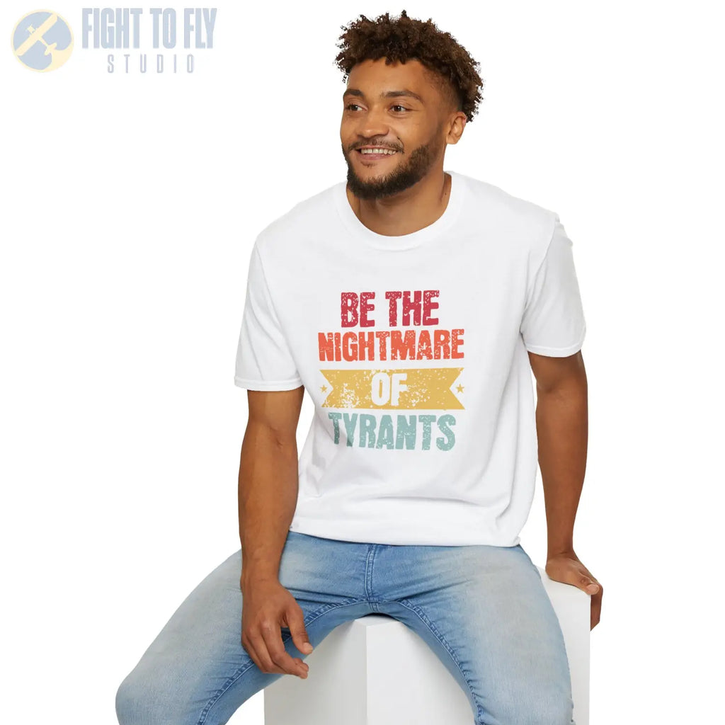Be the Nightmare of Tyrants - T-Shirt - Pilot gifts - WWII warbird t-shirt