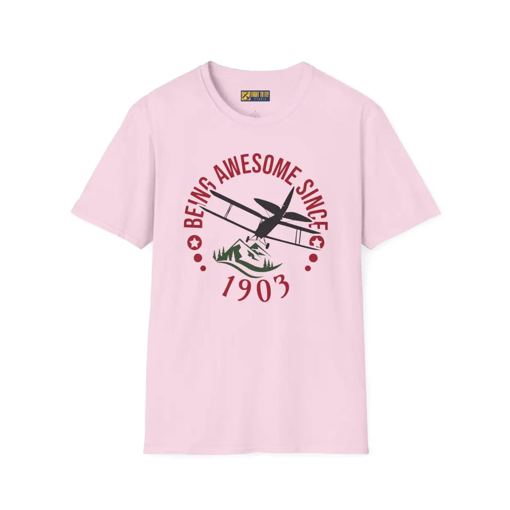 Being Awesome Since 1903 - T-Shirt - Pilot gifts - WWII warbird t-shirt