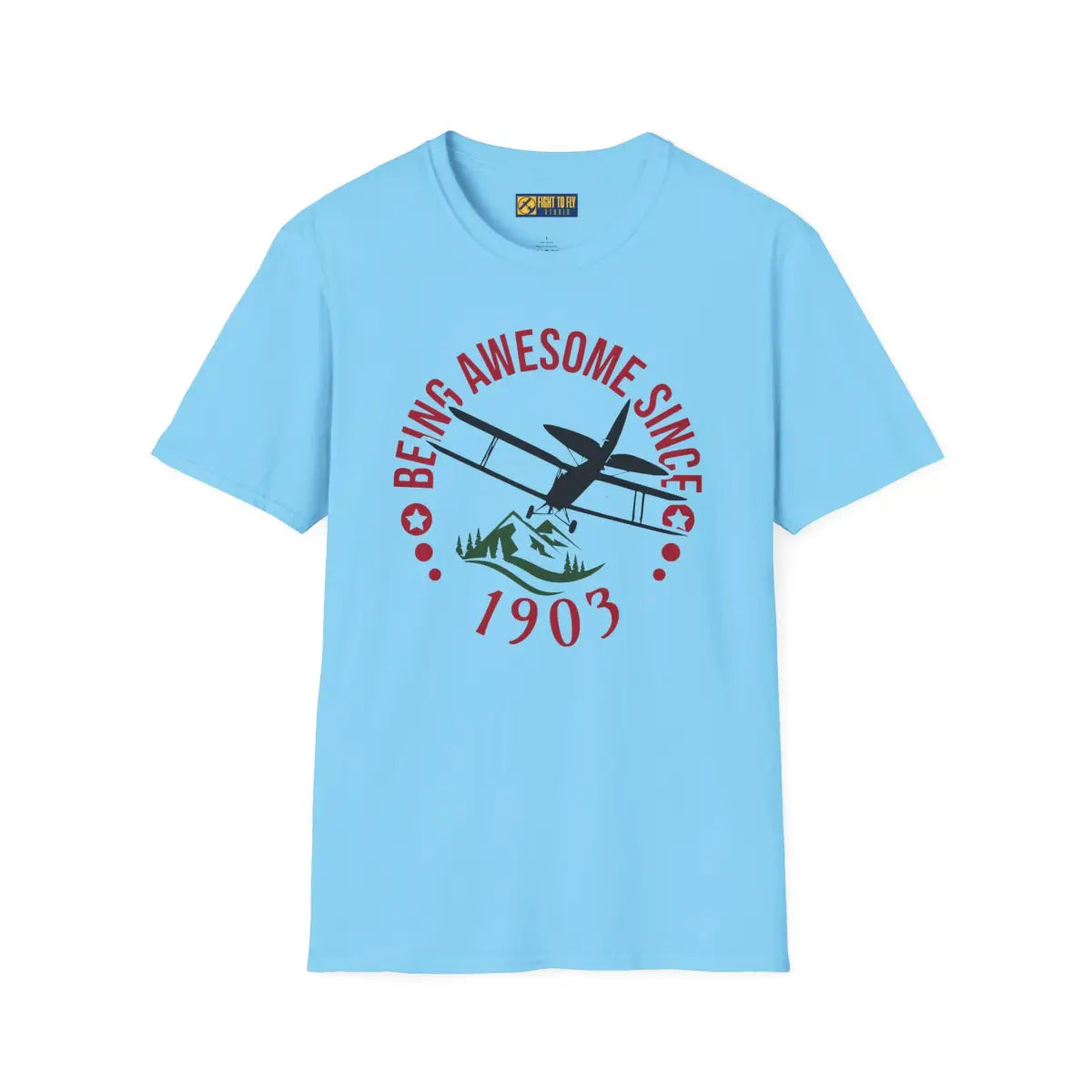 Being Awesome Since 1903 - T-Shirt - Gifts for pilots - Aviation apparel