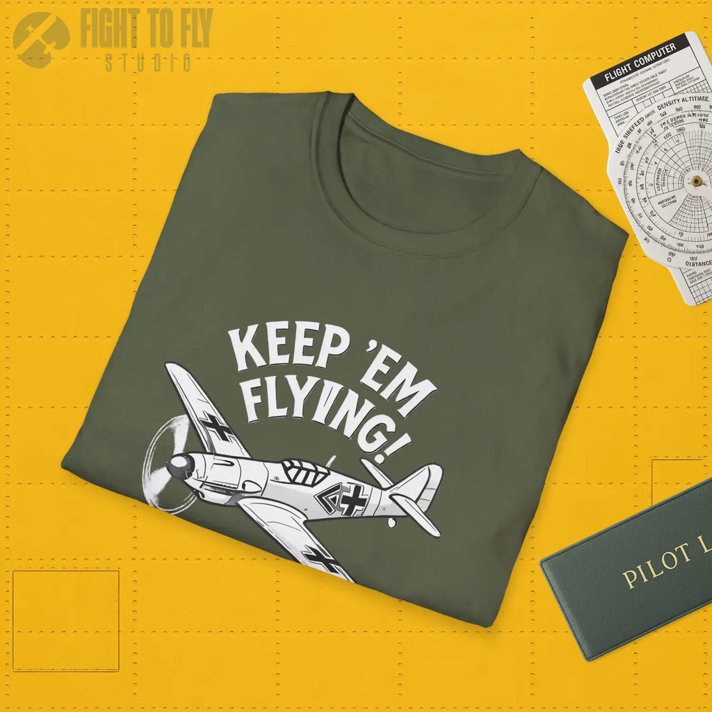 Bf 109 “Keep ’Em Flying!” - T-Shirt - Pilot gifts - WWII warbird t-shirt