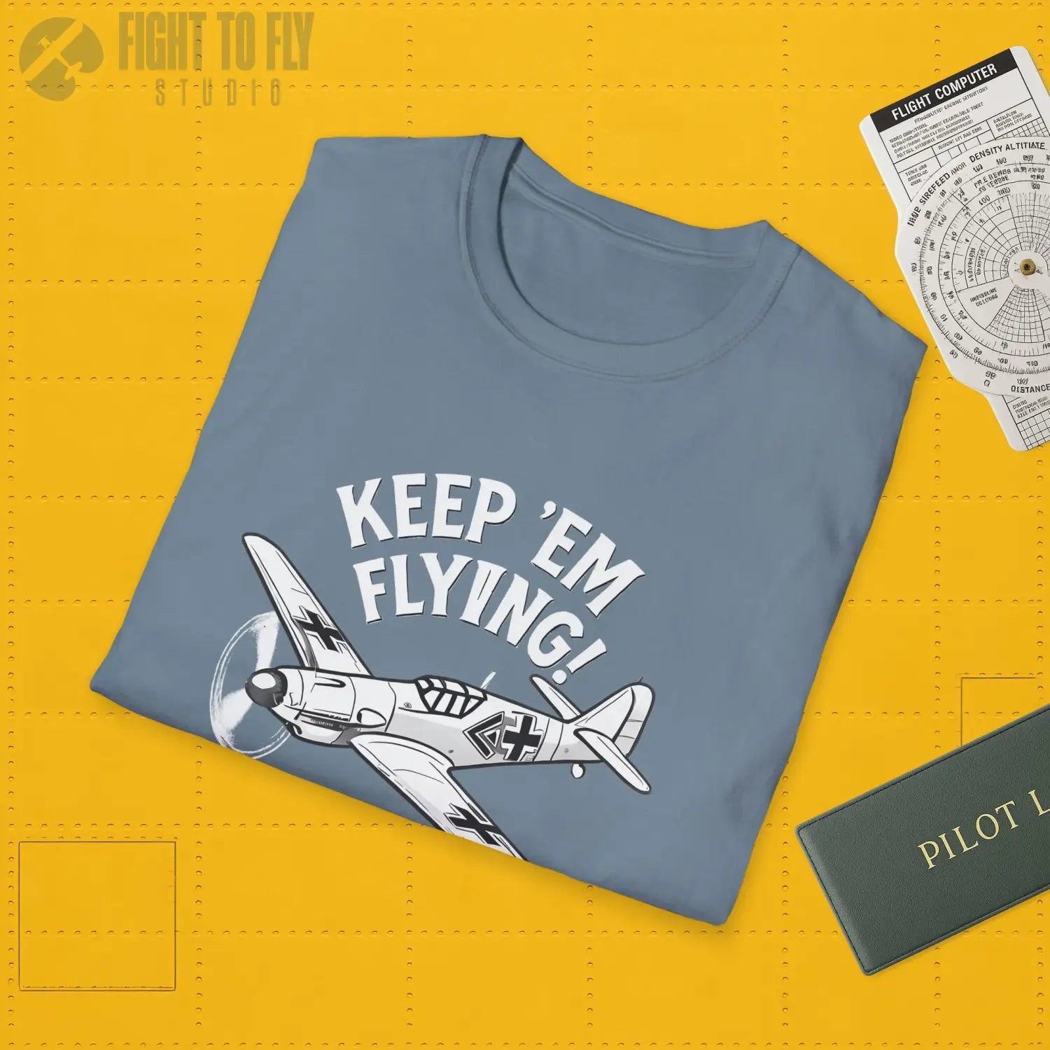Bf 109 “Keep ’Em Flying!” - T-Shirt - Pilot gifts - WWII warbird t-shirt