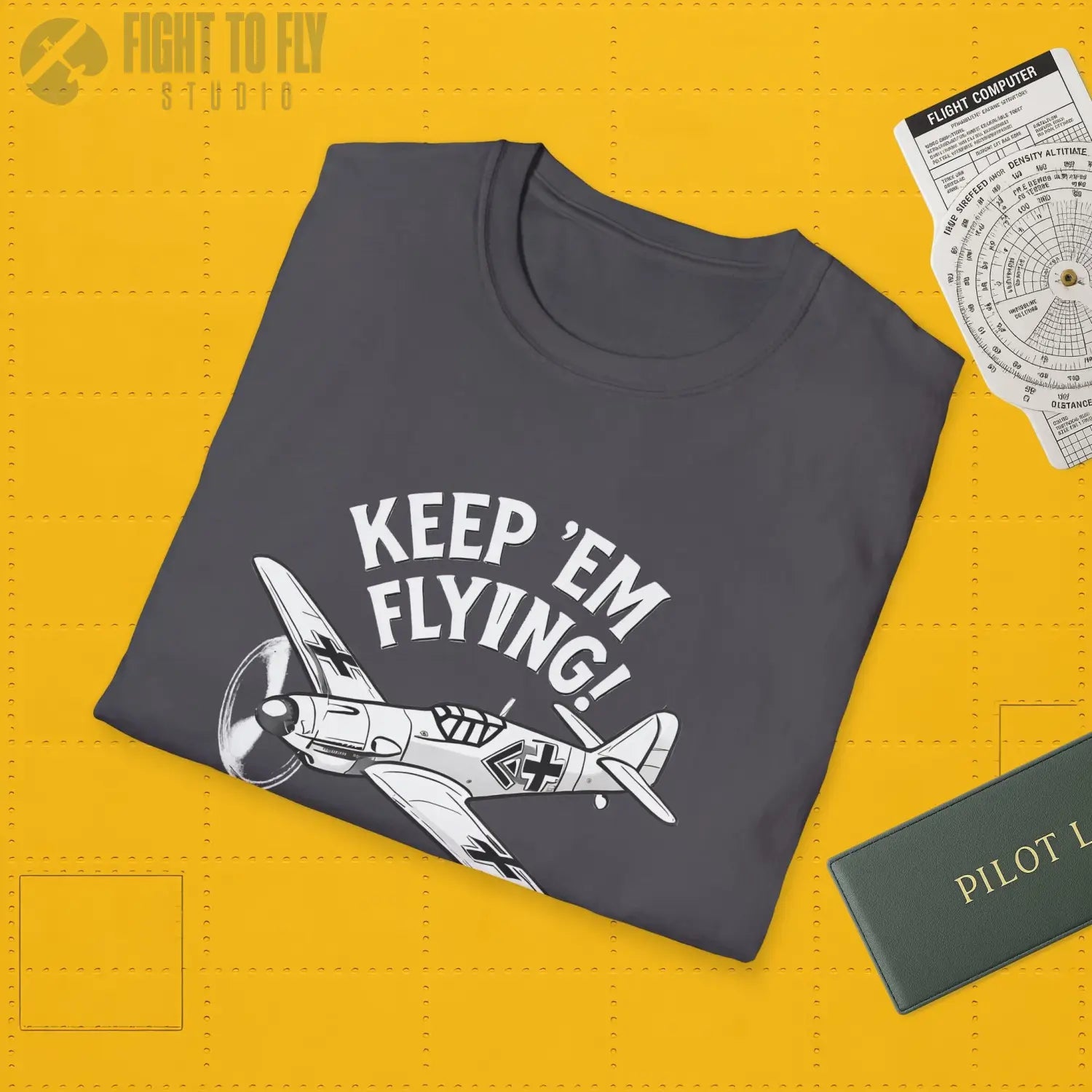 Bf 109 “Keep ’Em Flying!” - T-Shirt - Pilot gifts - WWII warbird t-shirt