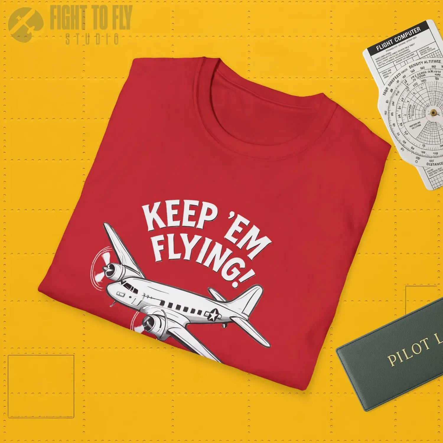 C 47 “Keep ’Em Flying!” T Shirt Pilot gifts WWII warbird t shirt