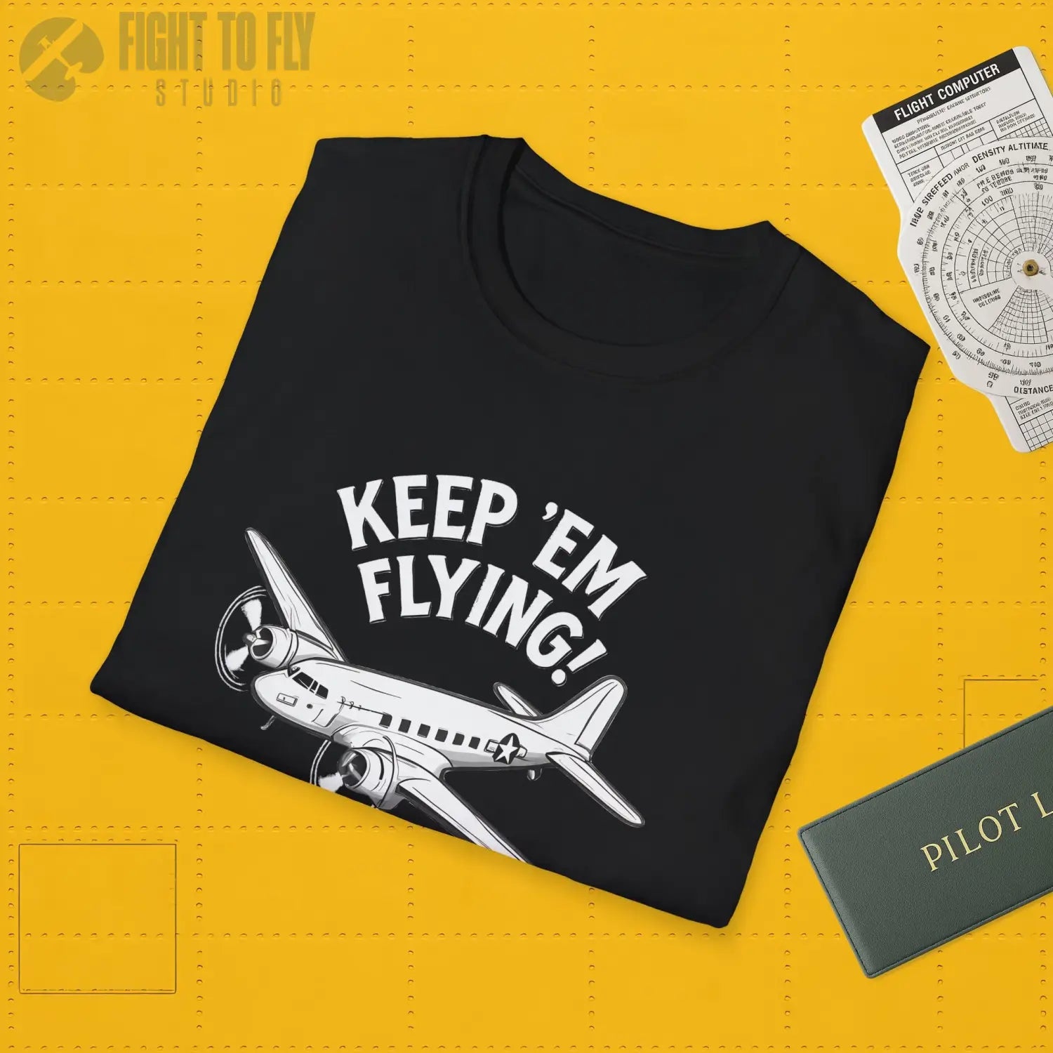 C 47 “Keep ’Em Flying!” T Shirt Pilot gifts WWII warbird t shirt