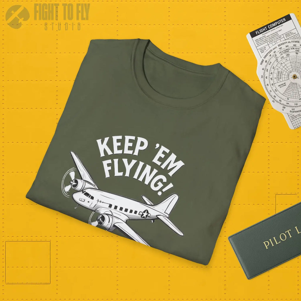 C-47 “Keep ’Em Flying!” - T-Shirt - Pilot gifts - WWII warbird t-shirt