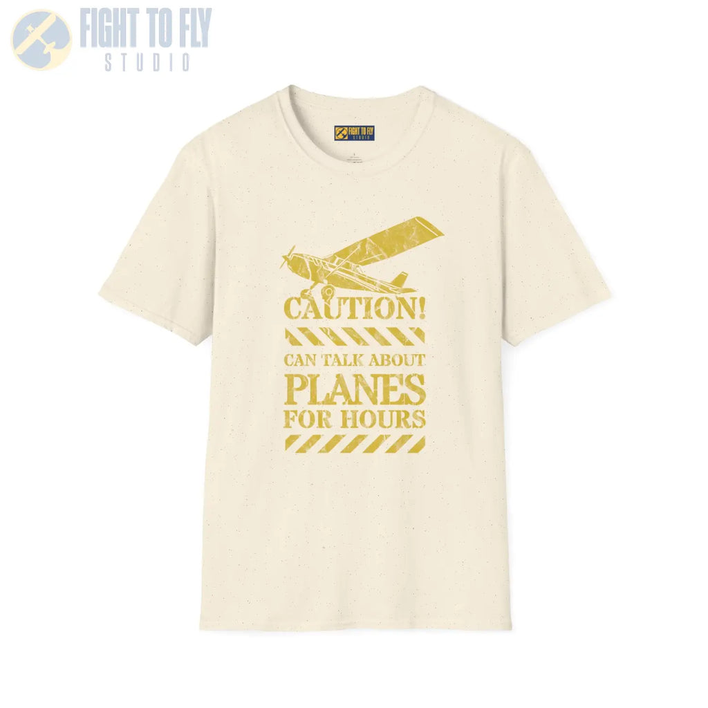 Caution! Can Talk About Planes for Hours - T-Shirt - Pilot gifts - WWII warbird t-shirt