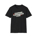 Courage Is Contagious – Get Loud - T-Shirt - Pilot gifts - WWII warbird t-shirt