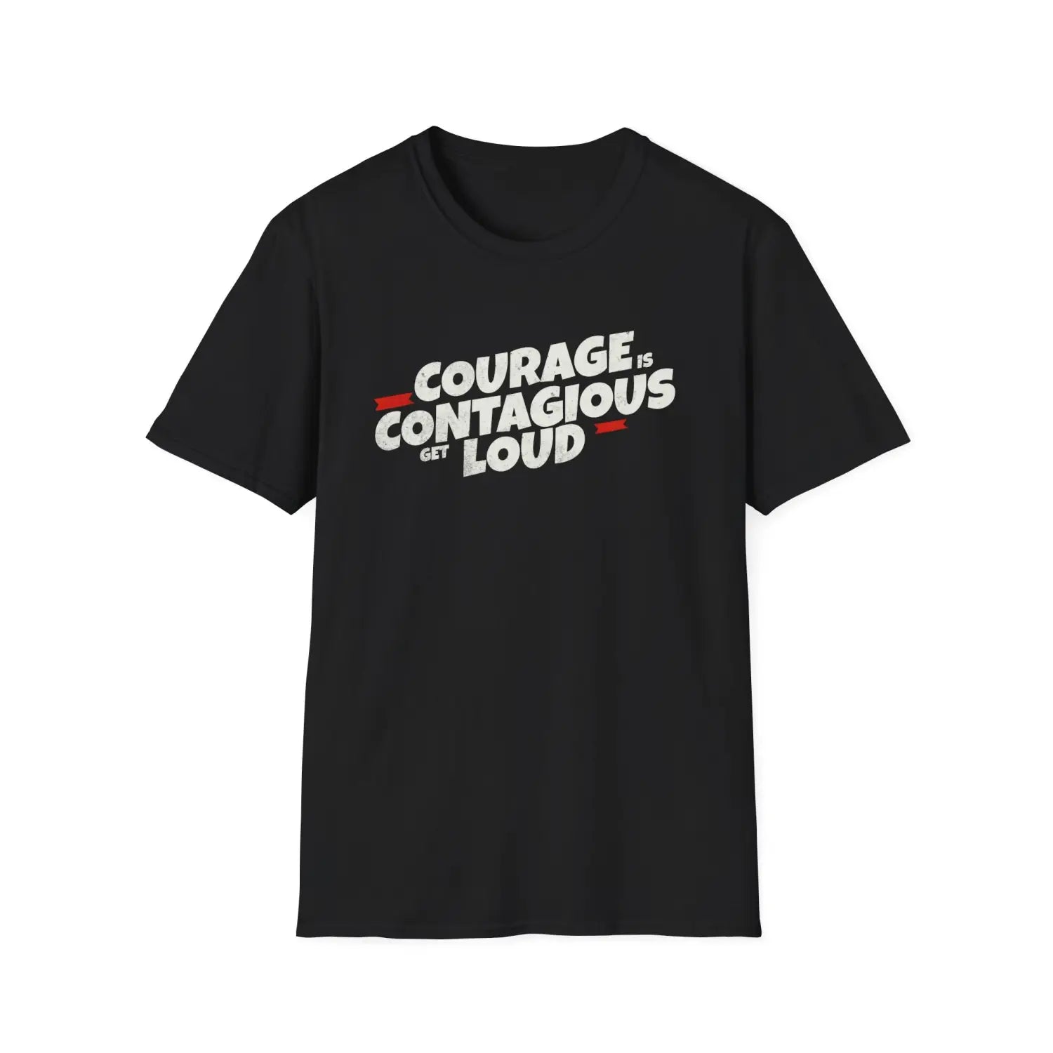 Courage Is Contagious – Get Loud - T-Shirt - Pilot gifts - WWII warbird t-shirt