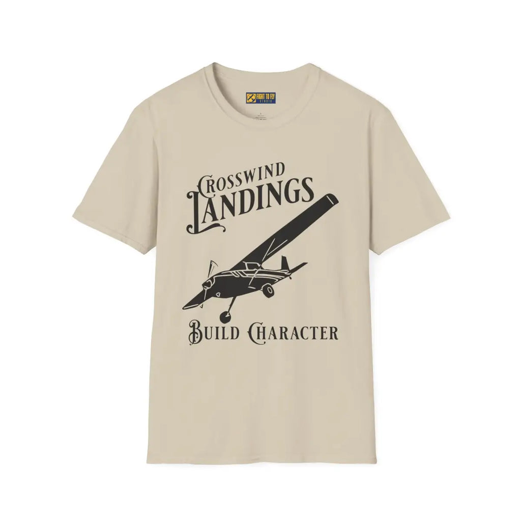 Crosswind Landings Build Character - Tee - T-Shirt - Pilot gifts - WWII warbird t-shirt
