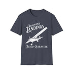 Crosswind Landings Build Character - Tee - T-Shirt - Pilot gifts - WWII warbird t-shirt