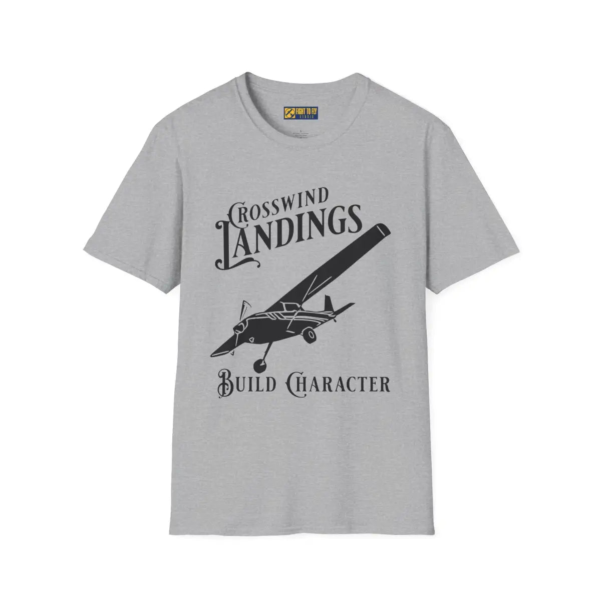 Crosswind Landings Build Character - Tee - T-Shirt - Gifts for pilots - Aviation apparel