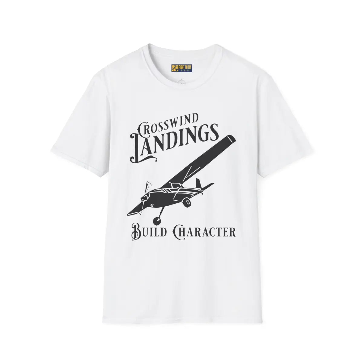 Crosswind Landings Build Character - Tee - T-Shirt - Pilot gifts - WWII warbird t-shirt
