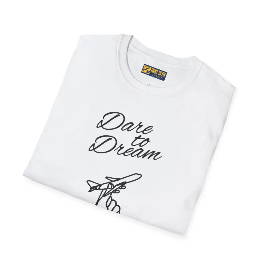 Dare to Dream - T-Shirt - Gifts for pilots - Aviation apparel