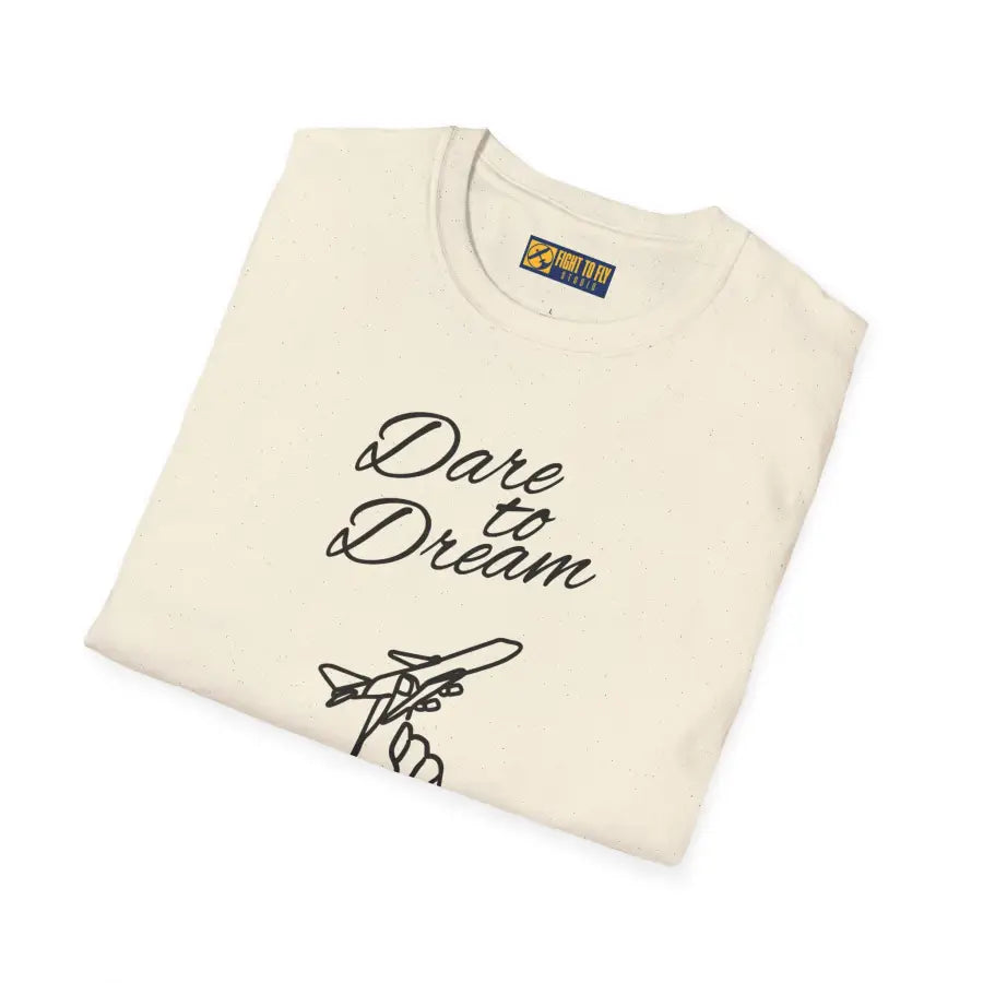 Dare to Dream - T-Shirt - Gifts for pilots - Aviation apparel
