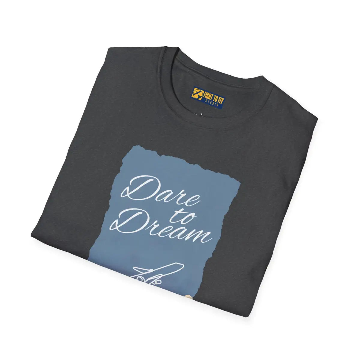 Dare to Dream - T-Shirt - Gifts for pilots - Aviation apparel