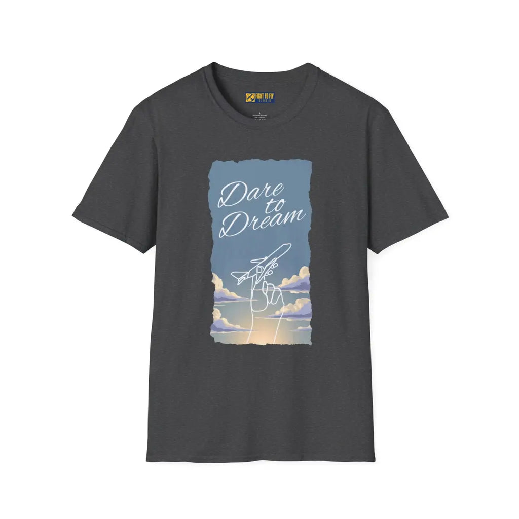 Dare to Dream - T-Shirt - Gifts for pilots - Aviation apparel