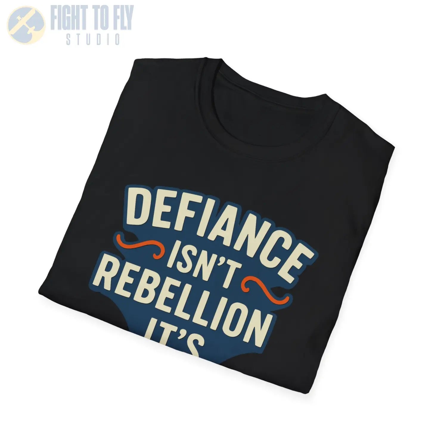 Defiance Isn’t Rebellion – It’s Responsibility - T-Shirt - Pilot gifts - WWII warbird t-shirt