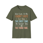 Don’t Look At Me - I didn’t Vote For This - T-Shirt - Pilot gifts - WWII warbird t-shirt