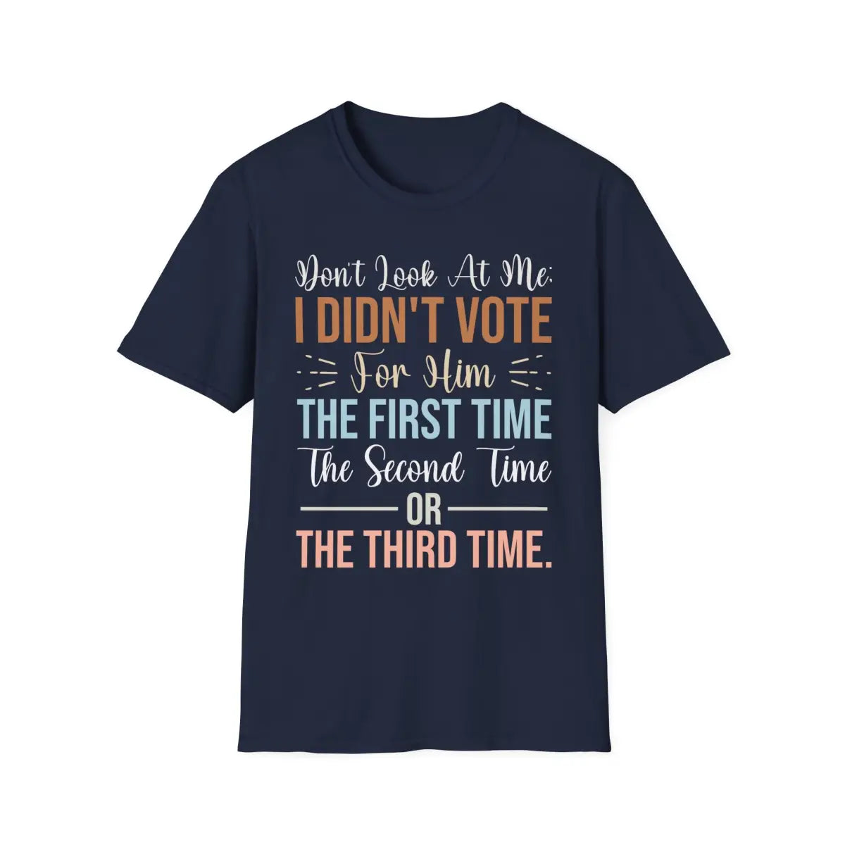 Don’t Look At Me - I didn’t Vote For This - T-Shirt - Pilot gifts - WWII warbird t-shirt