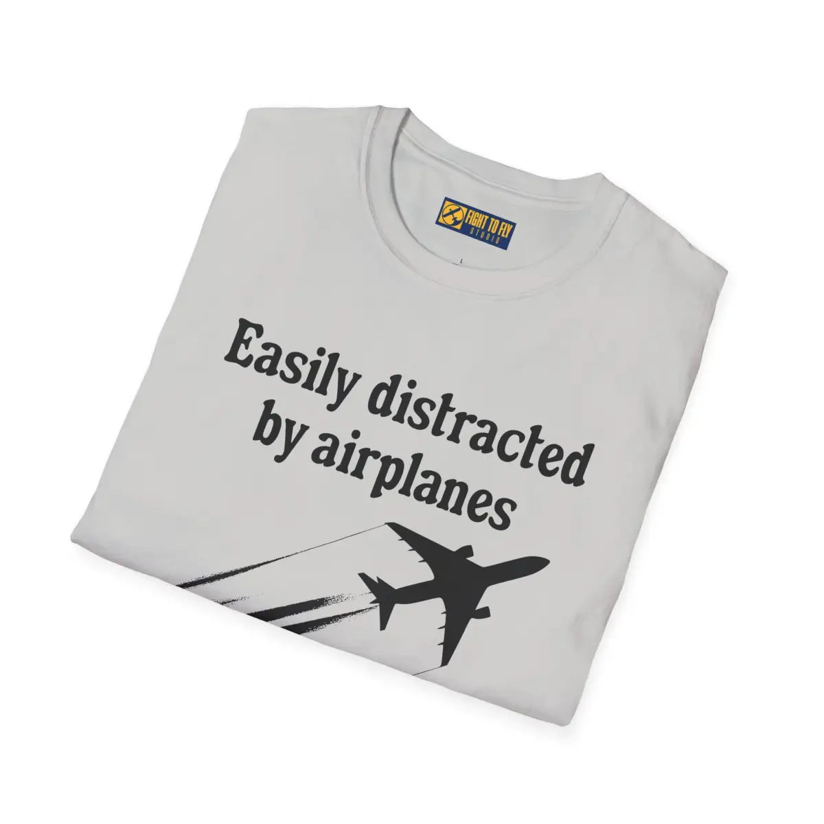 Easily Distracted by Airplanes - T-Shirt - Gifts for pilots - Aviation apparel