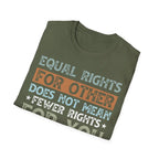 Equal Rights for All LGBTQ+ Affirmation - T-Shirt - Pilot gifts - WWII warbird t-shirt