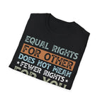 Equal Rights for All LGBTQ+ Affirmation - T-Shirt - Pilot gifts - WWII warbird t-shirt