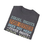 Equal Rights for All LGBTQ+ Affirmation - T-Shirt - Pilot gifts - WWII warbird t-shirt