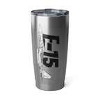 F-15 Tumbler – Modern Air Superiority Jet Fighter Design - Mug - Pilot gifts - WWII warbird t-shirt