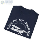 F*** Trump ICE FLY PLANES T-shirt - T-Shirt - Pilot gifts - WWII warbird t-shirt