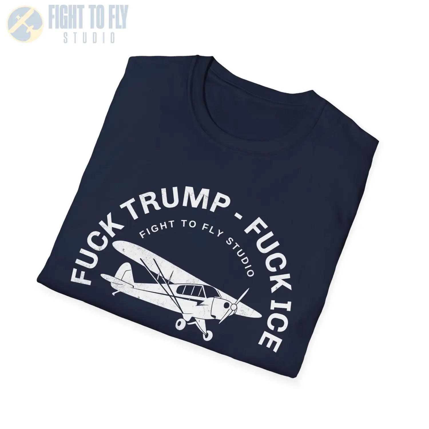 F*** Trump ICE FLY PLANES T-shirt - T-Shirt - Pilot gifts - WWII warbird t-shirt