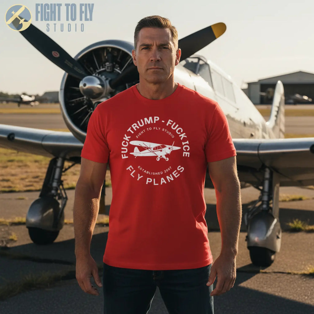 F*** Trump ICE FLY PLANES T-shirt - T-Shirt - Pilot gifts - WWII warbird t-shirt