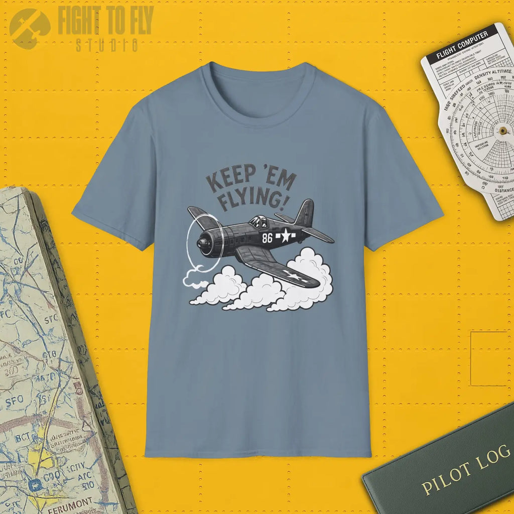 F4U Corsair “Keep ’Em Flying!” - T-Shirt - Pilot gifts - WWII warbird t-shirt