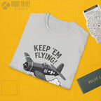 F4U Corsair “Keep ’Em Flying!” - T-Shirt - Pilot gifts - WWII warbird t-shirt