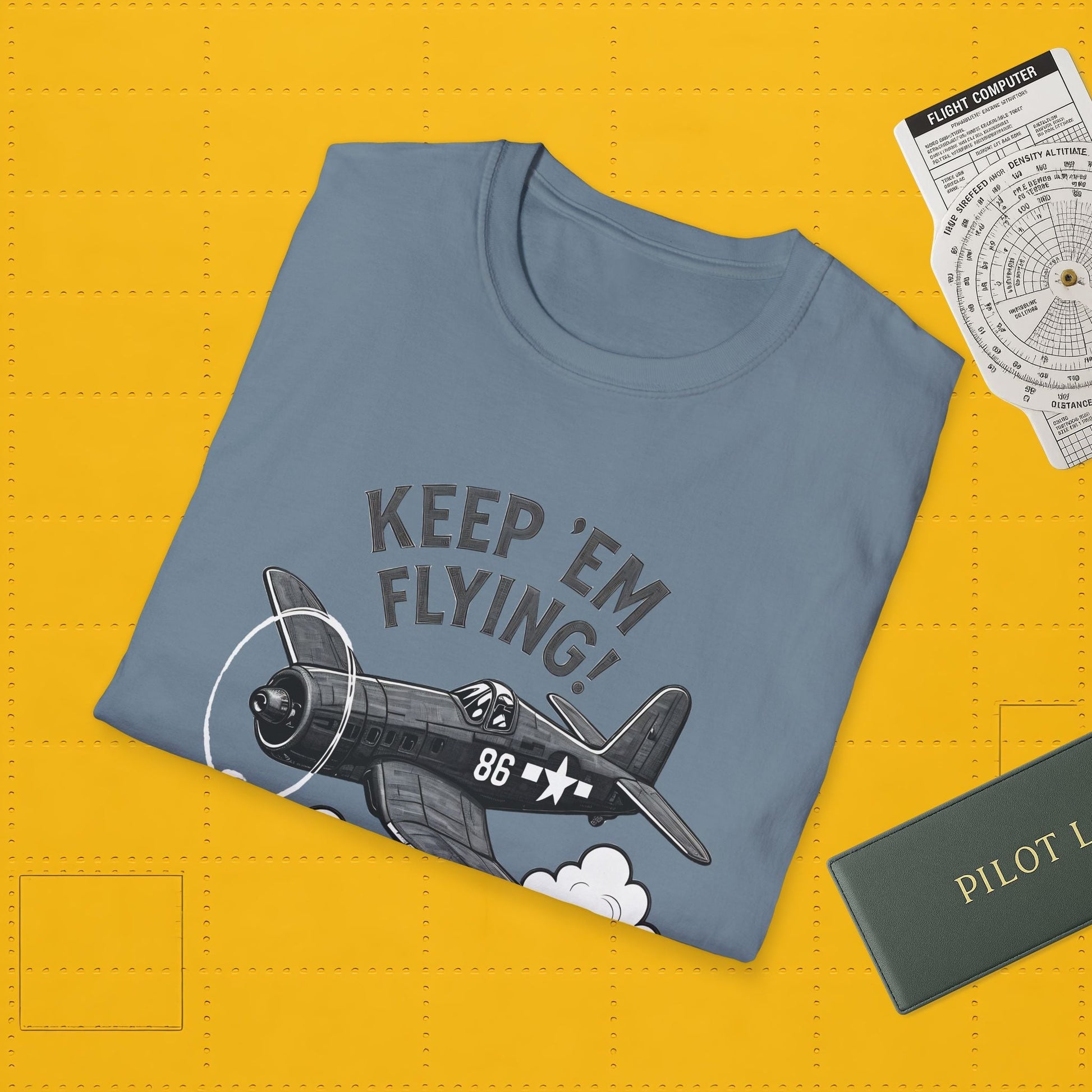 F4U Corsair Premium T-Shirt – “Keep ’Em Flying!” Bent-Wing WWII Fighter Tee - Pilot gifts - warbird t-shirt