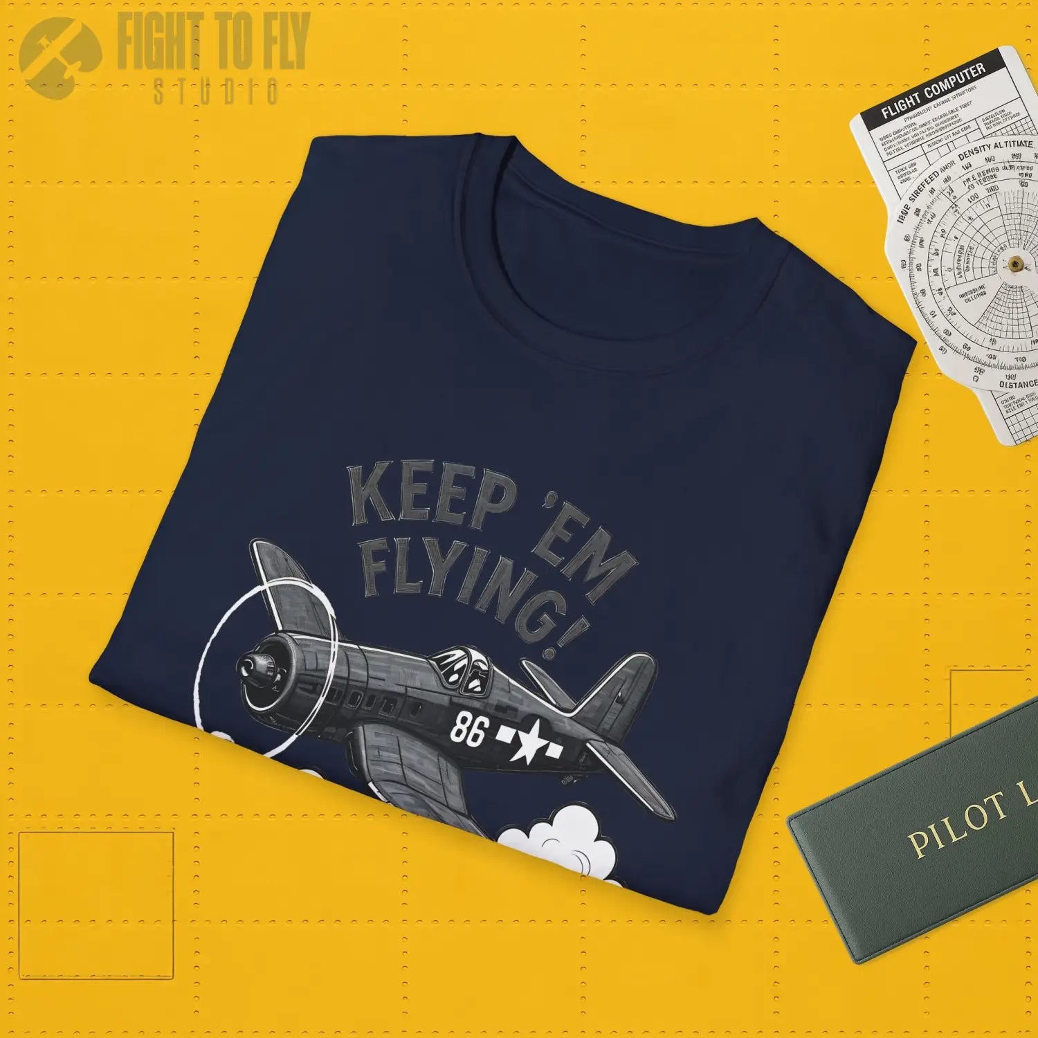 F4U Corsair “Keep ’Em Flying!” - T-Shirt - Pilot gifts - WWII warbird t-shirt
