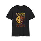 Fascism Wears a Smile Before It Shows Its Teeth - T-Shirt - Pilot gifts - WWII warbird t-shirt