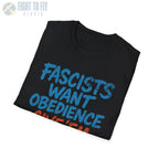 Fascists Want Obedience – Give ’Em Hell - T-Shirt - Pilot gifts - WWII warbird t-shirt