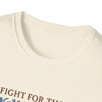 Fight for Those Without Your Privilege Activism Shirt - T-Shirt - Pilot gifts - WWII warbird t-shirt