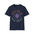 Floral Motivational T-Shirt - Let’s Get In Good Trouble - Pilot gifts - WWII warbird t-shirt