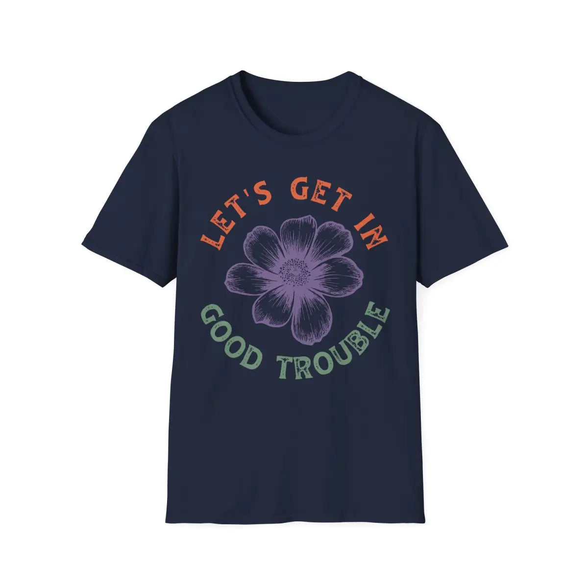 Floral Motivational T-Shirt - Let’s Get In Good Trouble - Pilot gifts - WWII warbird t-shirt